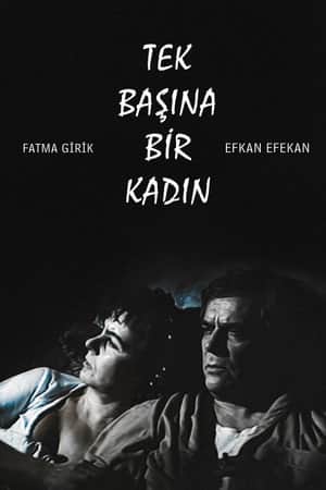 Tek Başına Bir Kadın