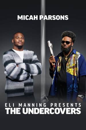 Eli Manning Presents: The Undercovers - Micah Parsons