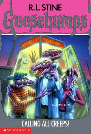 Goosebumps: Calling All Creeps