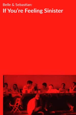 Belle and Sebastian: If You're Feeling Sinister