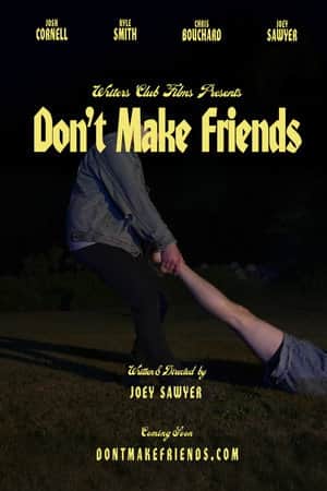 Don't Make Friends