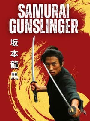 Ryoma Sakamoto: Samurai Gunslinger