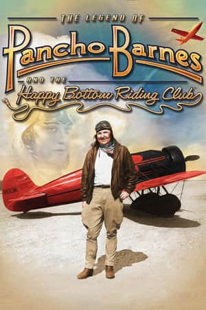 The Legend of Pancho Barnes and the Happy Bottom Riding Club