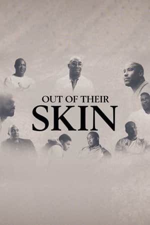 Out of Their Skin