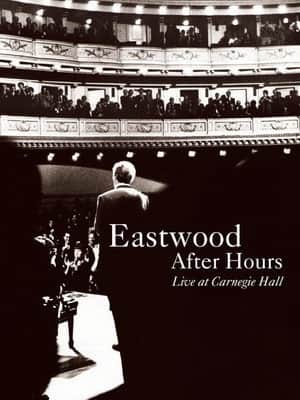 Eastwood After Hours: Live at Carnegie Hall