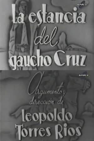 La estancia del gaucho Cruz