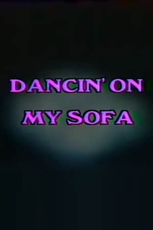 Dancin' On My Sofa