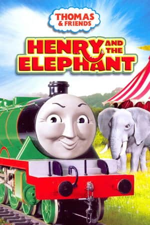 Thomas & Friends: Henry and the Elephant
