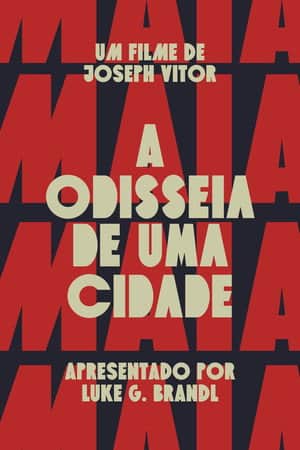 Maia: The Odyssey of a City