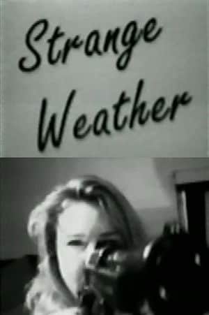 Strange Weather