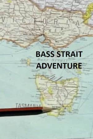 Bass Strait Adventure