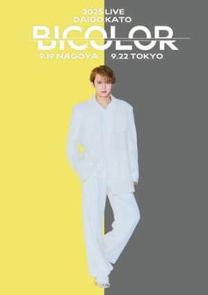 Daigo Kato 2025 LIVE "BICOLOR"