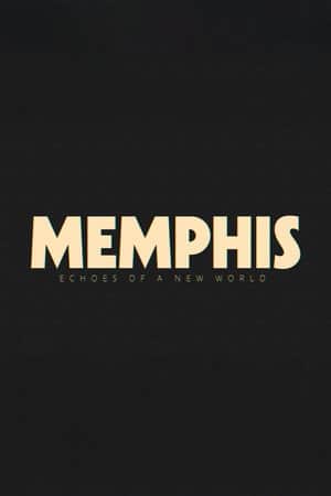 Memphis - Echoes of a New World