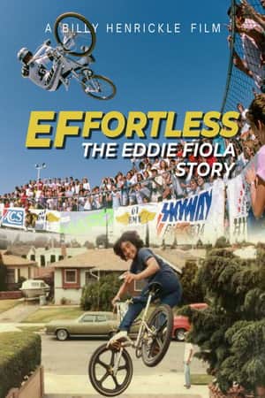 Effortless: The Eddie Fiola Story