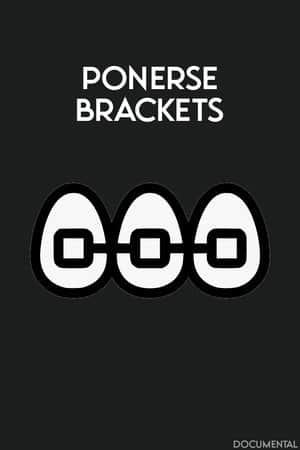 Ponerse Brackets