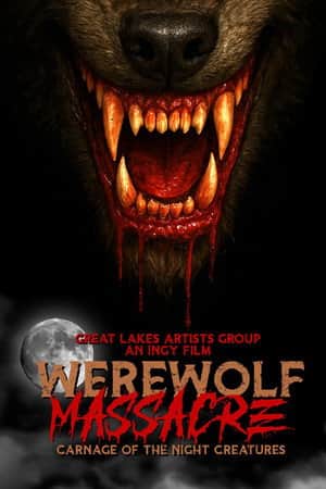 Werewolf Massacre: Carnage of the Night Creatures