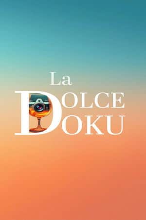 La Dolce Docu