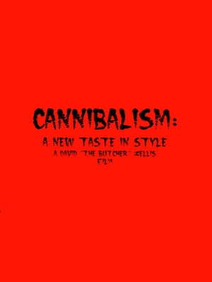 Cannibalism: A New Taste in Style