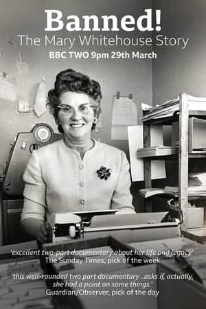 Banned! The Mary Whitehouse Story