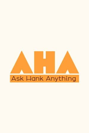 Ask Hank Anything