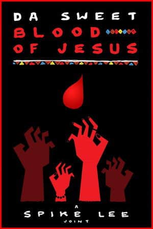 Da Sweet Blood of Jesus