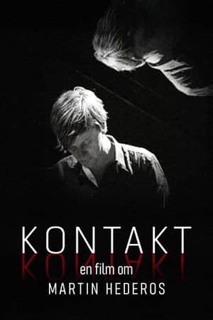 Kontakt - En film om Martin Hederos