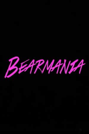 Bearmania