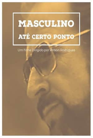 Masculino... Até Certo Ponto