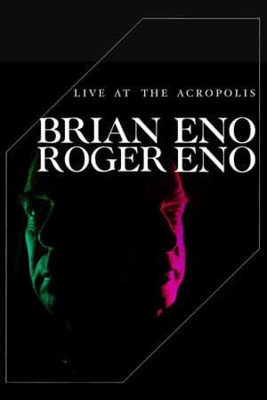 Brian Eno & Roger Eno: Live at the Acropolis, Athens