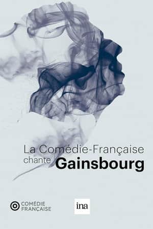 La Comédie-Française chante Gainsbourg