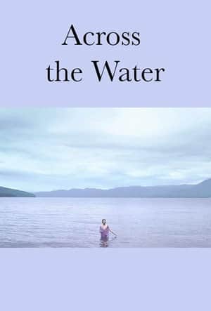 Across the Water