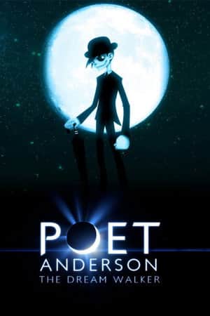 Poet Anderson: The Dream Walker