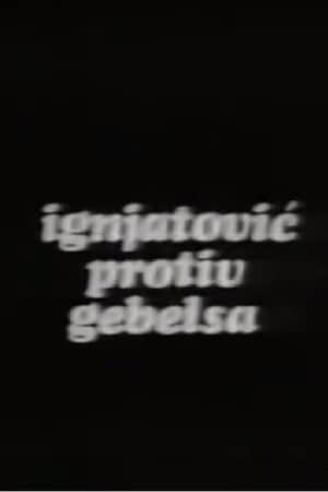 Ignjatovic vs. Goebbels