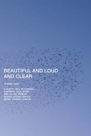 Beautiful and Loud and Clear