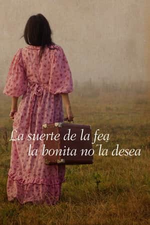 The Luck of the Ugly The Beauty Does Not Desire