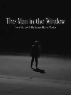 The Man in the Window