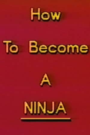 How to Become a Ninja