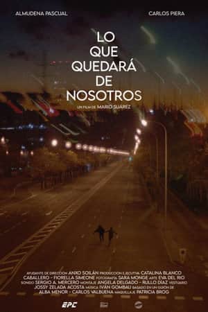 Lo Que Quedará de Nosotros
