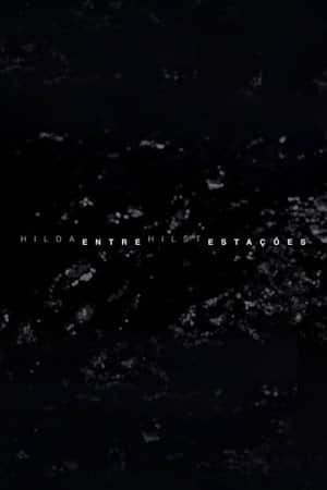 Hilda Hilst Entre Estações