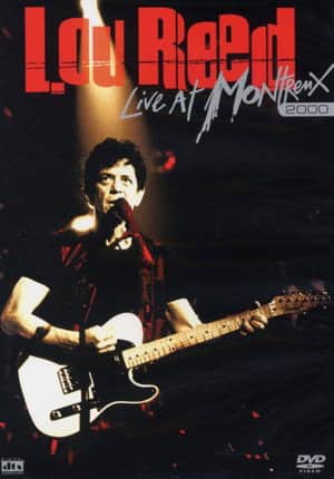 Lou Reed Live at Montreux 2000