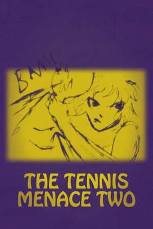 The Tennis Menace Two