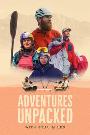 Adventures Unpacked with Beau Miles