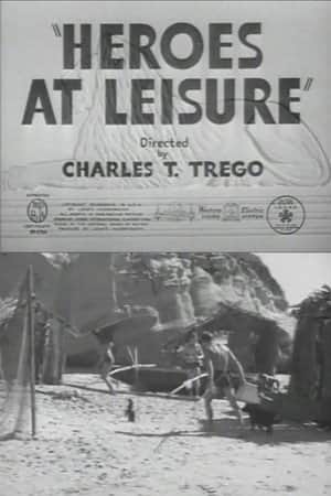 Heroes at Leisure