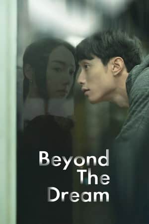 Beyond the Dream
