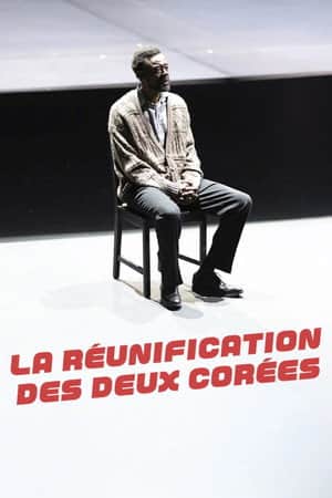 La Réunification des deux Corées