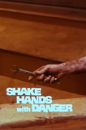 Shake Hands with Danger