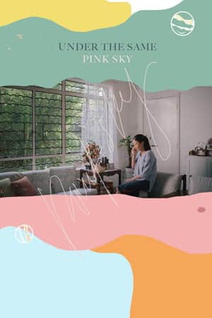 Under the Same Pink Sky
