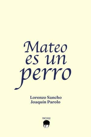 Mateo es un perro