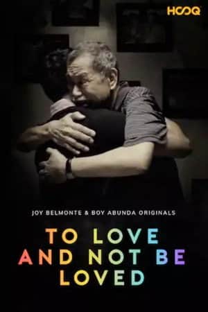 To Love and Not Be Loved