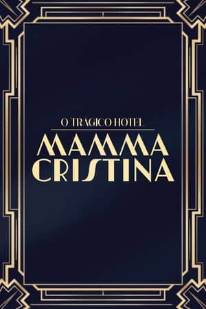 O Trágico Hotel Mamma Cristina
